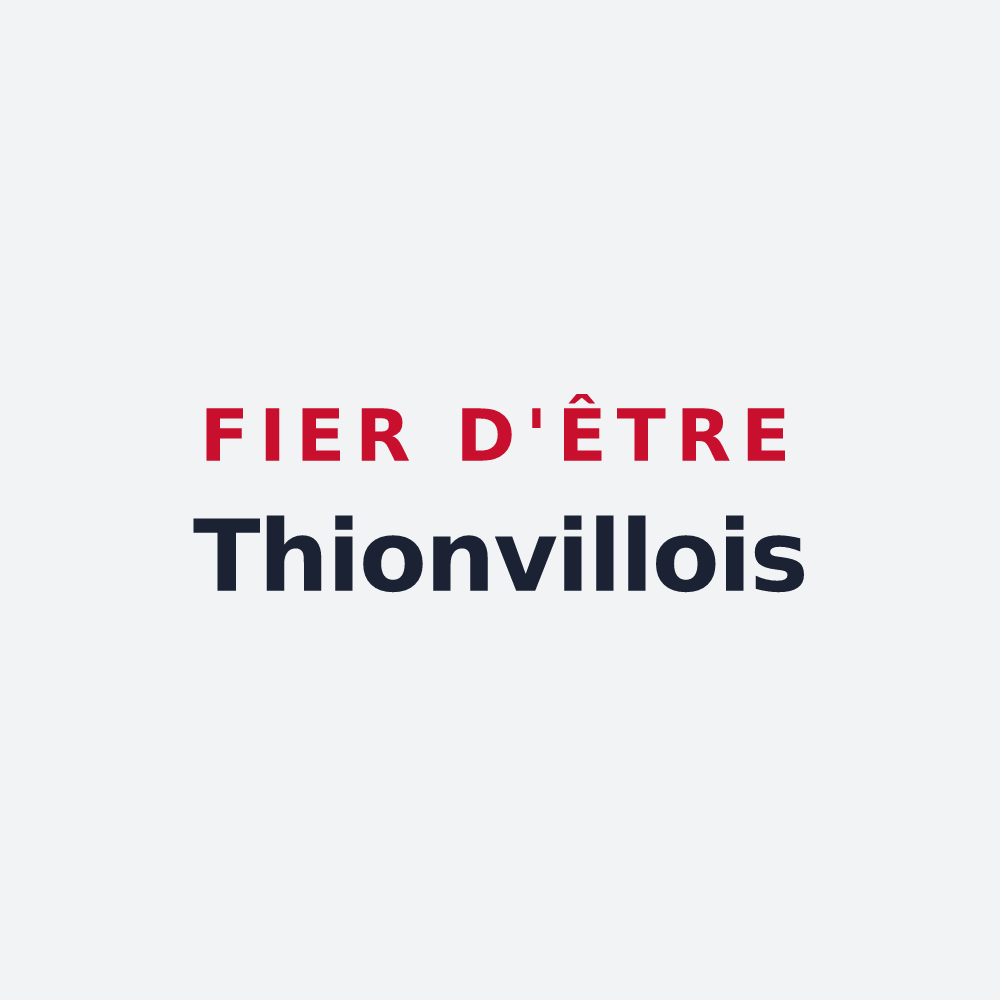 Poster « Fier d'être Thionvillois » — design pour Thionville