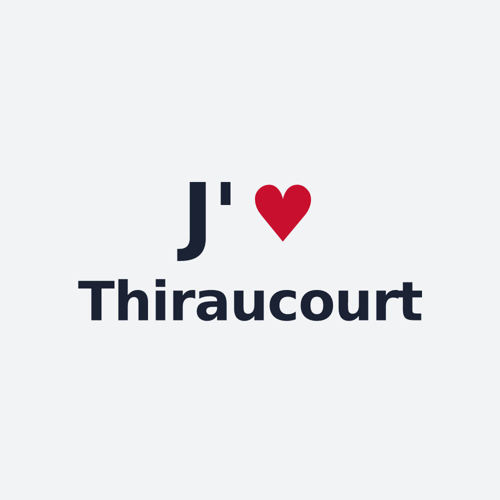 Poster personnalisé Thiraucourt — design « J'aime Thiraucourt » imprimé sur le poster