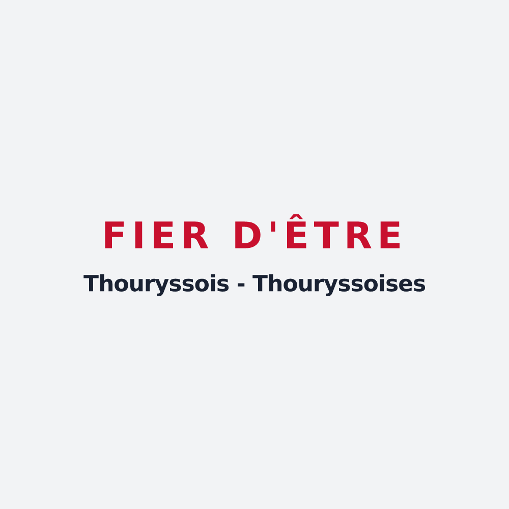 Poster « Fier d'être Thouryssois - Thouryssoises » — design pour Thoury