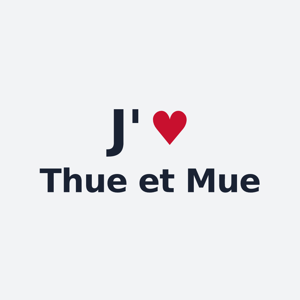 Poster personnalisé Thue et Mue — design « J'aime Thue et Mue » imprimé sur le poster