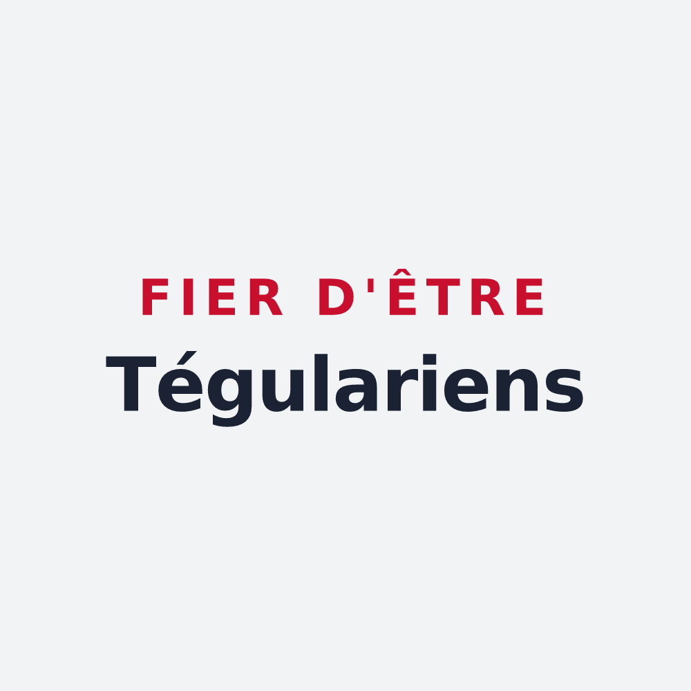 Poster « Fier d'être Tégulariens » — design pour Thuillières