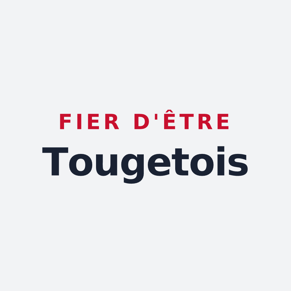Poster « Fier d'être Tougetois » — design pour Touget