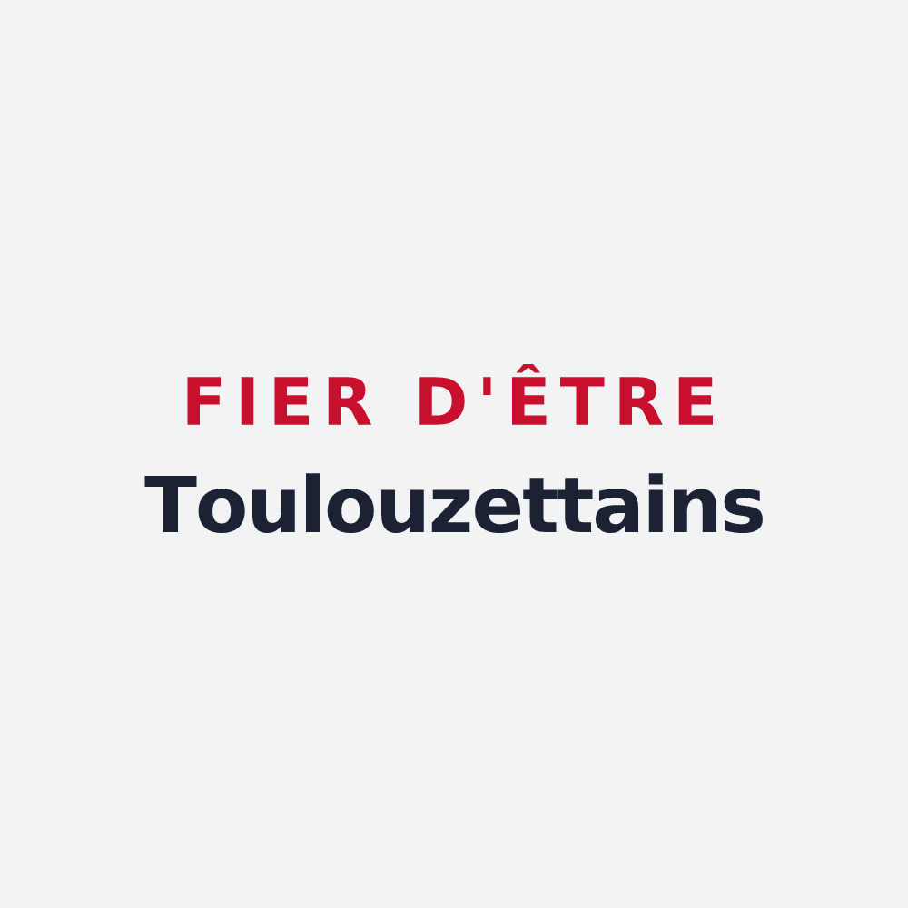 Poster « Fier d'être Toulouzettains » — design pour Toulouzette