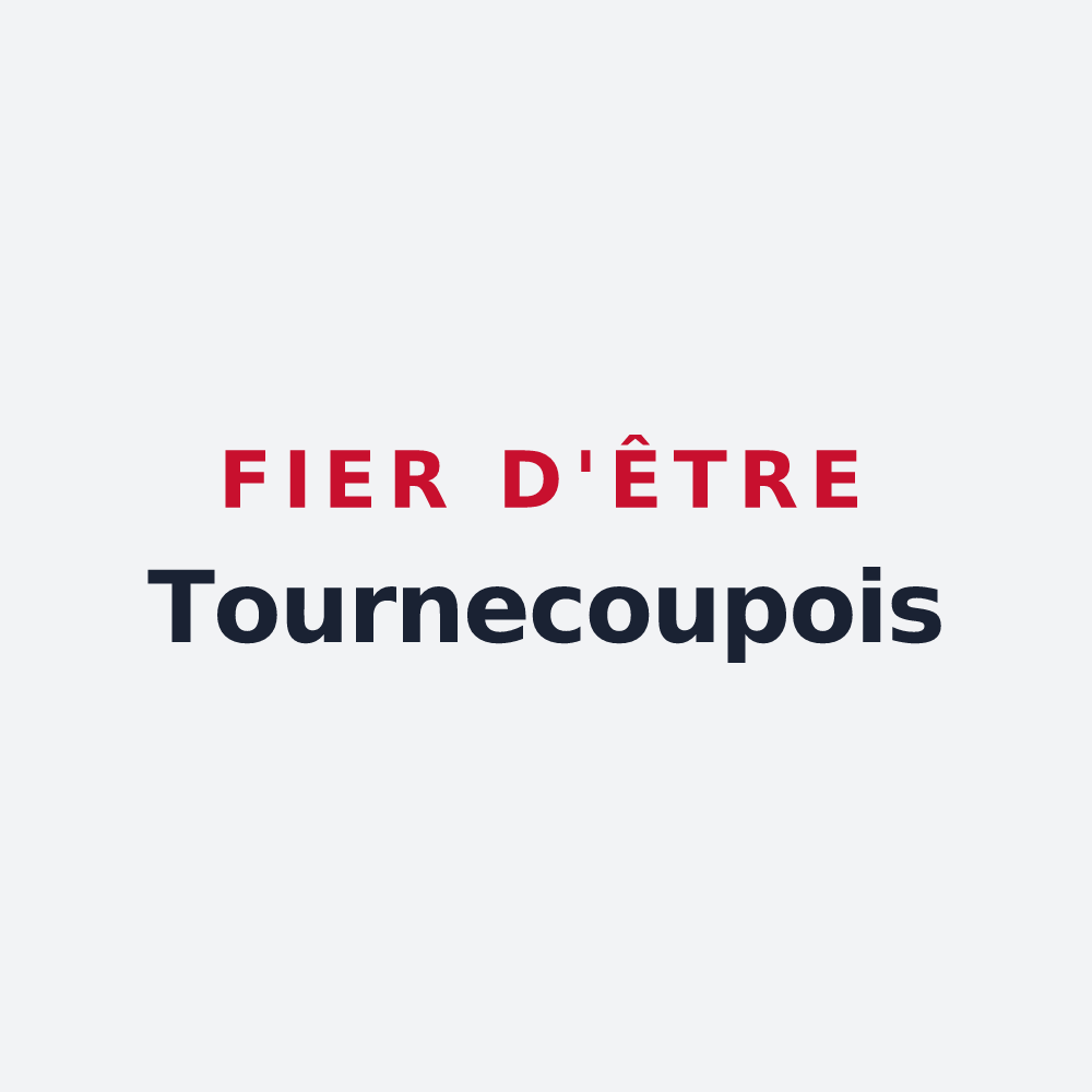 Poster « Fier d'être Tournecoupois » — design pour Tournecoupe