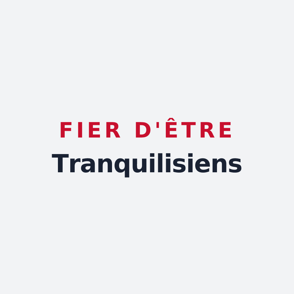 Poster « Fier d'être Tranquilisiens » — design pour Trancault