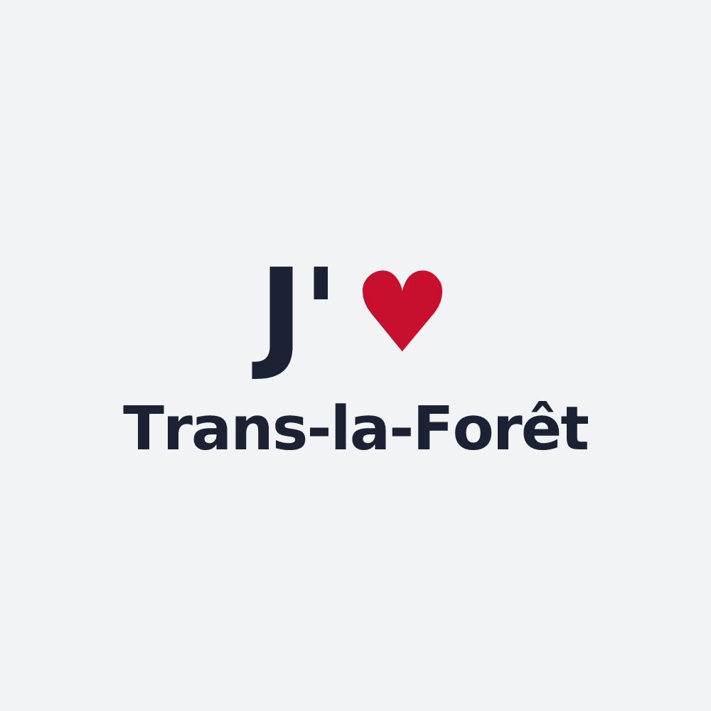 Poster personnalisé Trans-la-Forêt — design J'aime Trans-la-Forêt