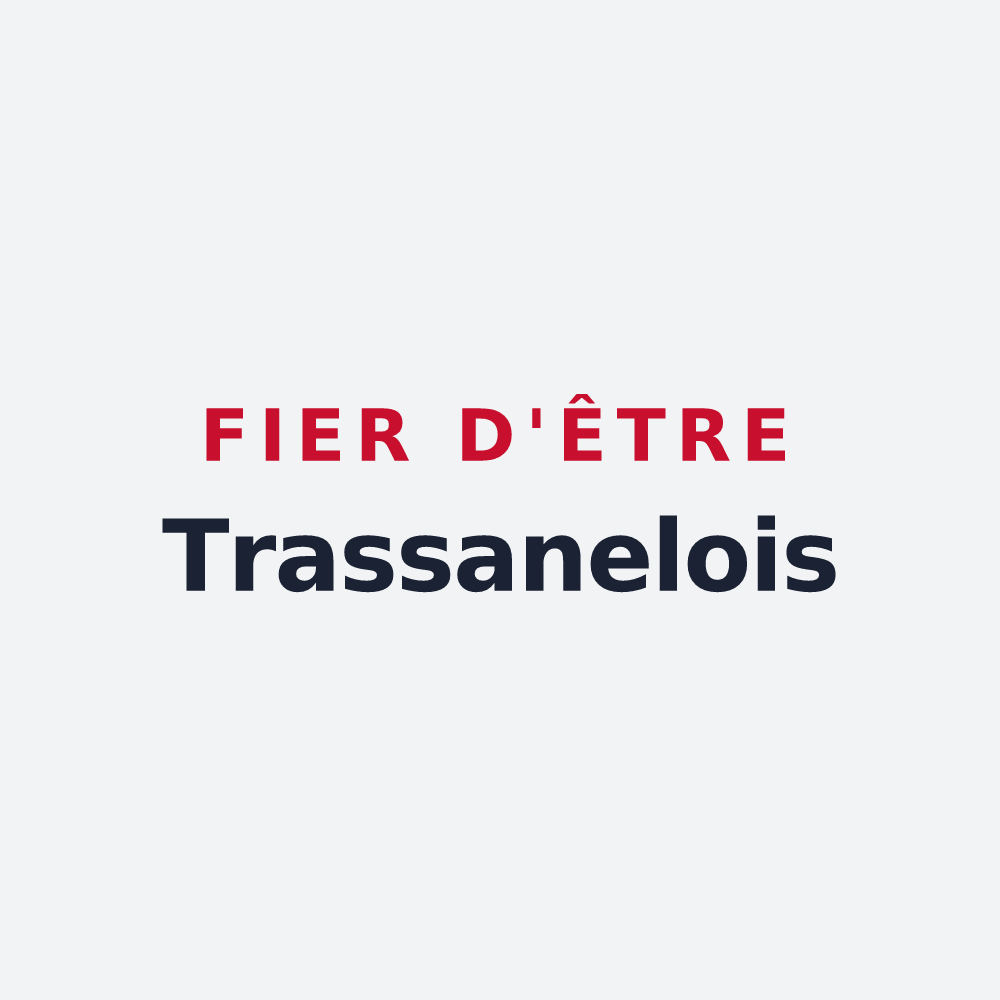 Poster « Fier d'être Trassanelois » — design pour Trassanel