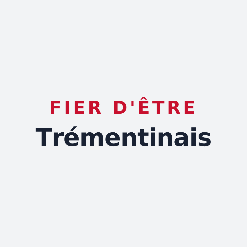 Poster « Fier d'être Trémentinais » — design pour Trémentines
