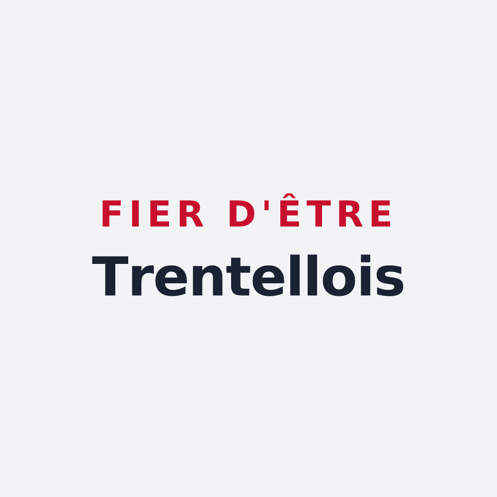 Poster « Fier d'être Trentellois » — design pour Trentels