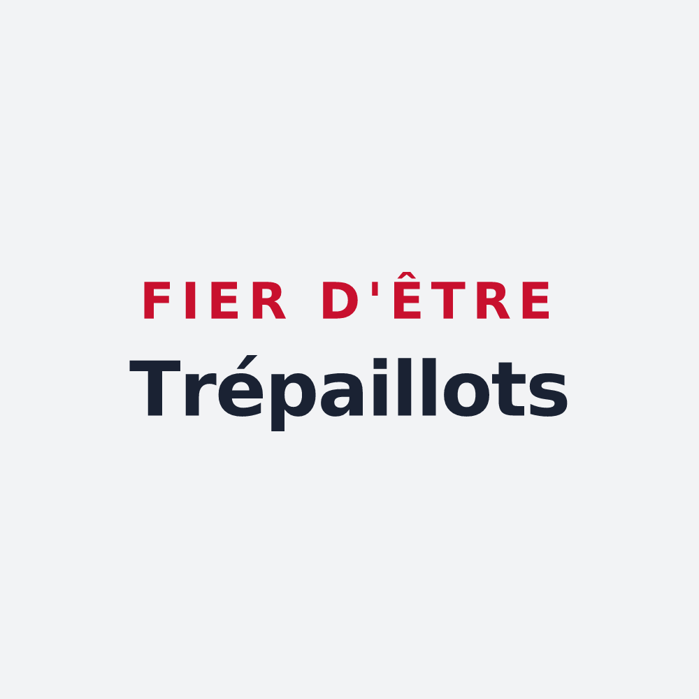 Poster « Fier d'être Trépaillots » — design pour Trépail