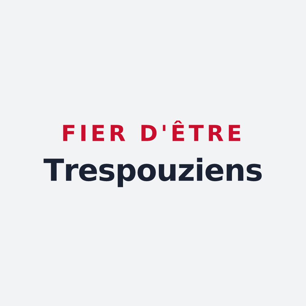 Poster « Fier d'être Trespouziens » — design pour Trespoux-Rassiels