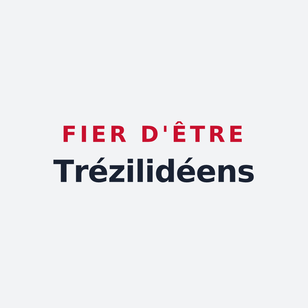 Poster « Fier d'être Trézilidéens » — design pour Trézilidé