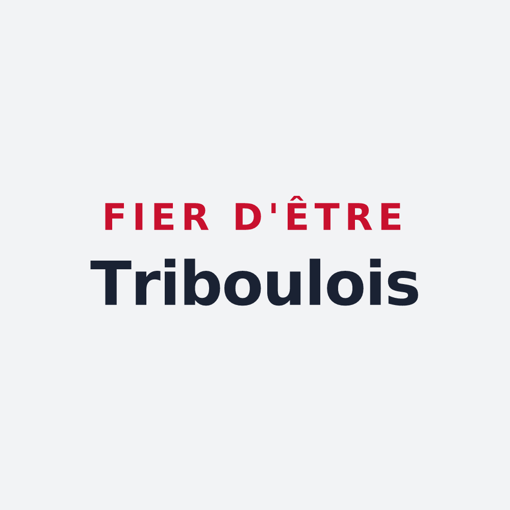 Poster « Fier d'être Triboulois » — design pour Trilbardou
