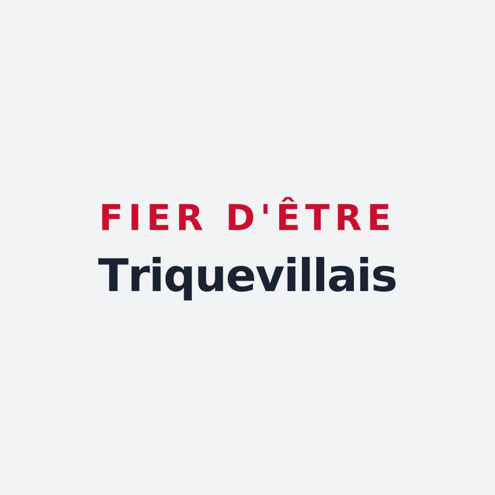 Poster « Fier d'être Triquevillais » — design pour Triqueville