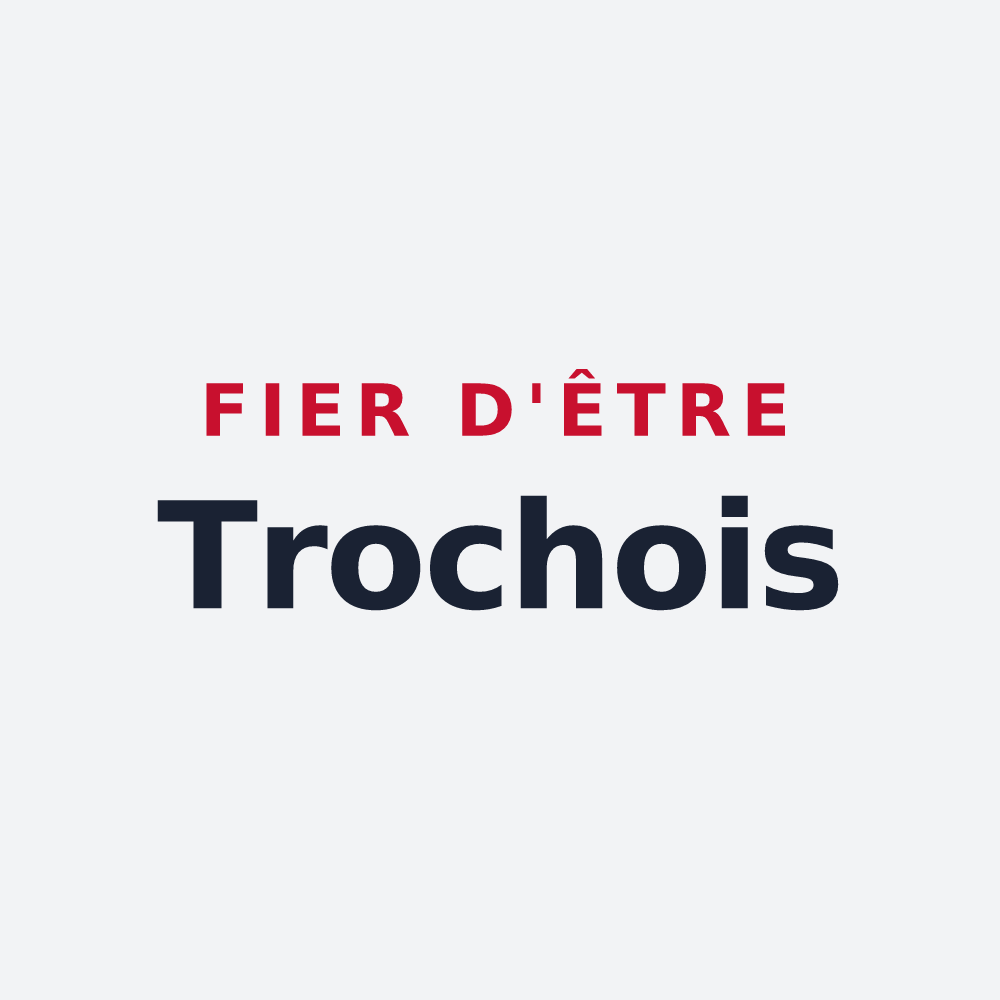 Poster « Fier d'être Trochois » — design pour Troche