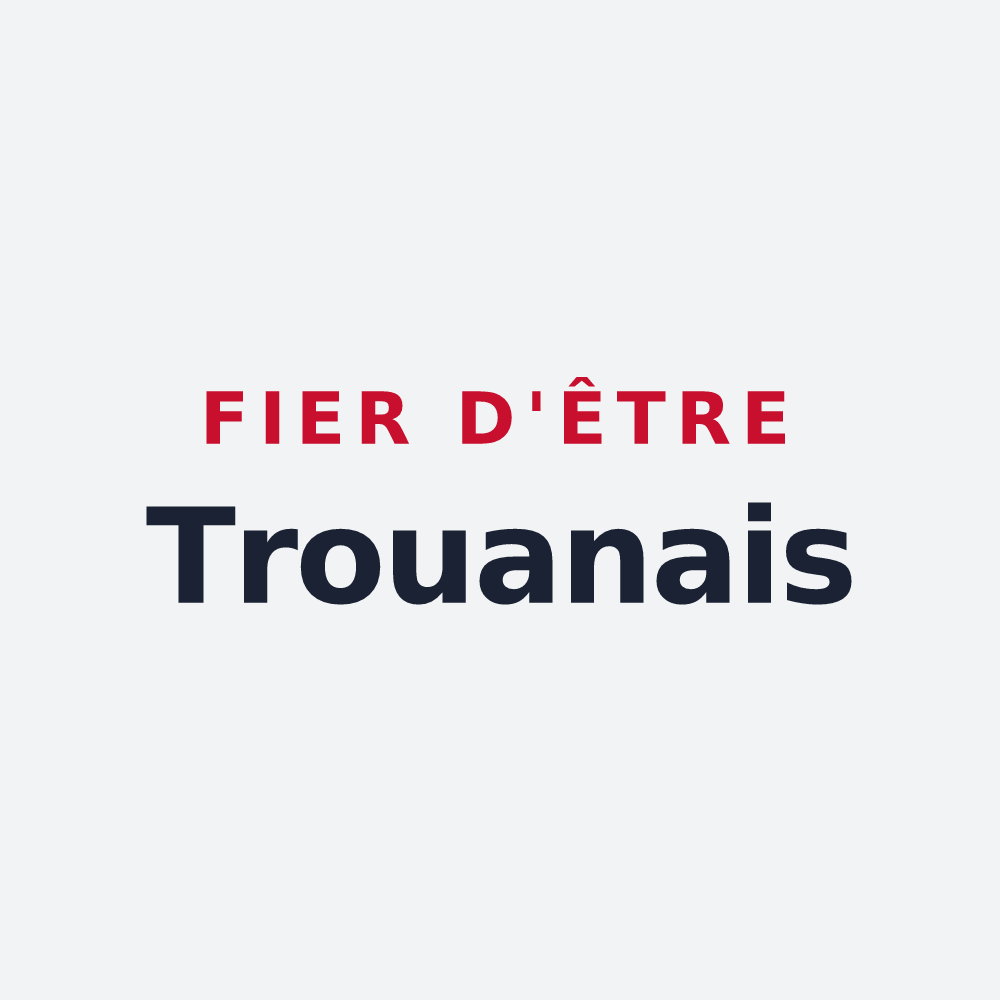 Poster « Fier d'être Trouanais » — design pour Trouans