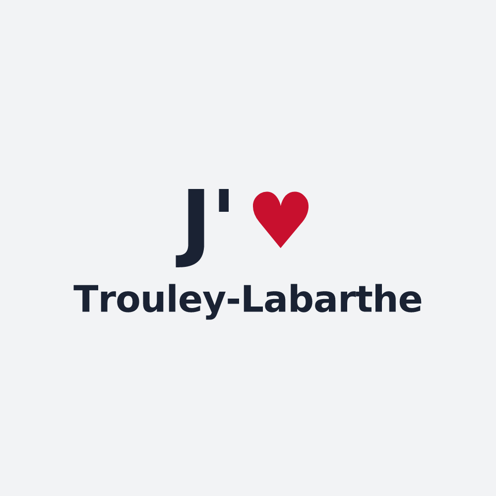 Poster personnalisé Trouley-Labarthe — design J'aime Trouley-Labarthe