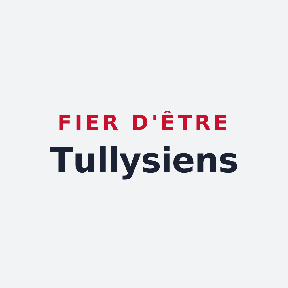 Poster « Fier d'être Tullysiens » — design pour Tully