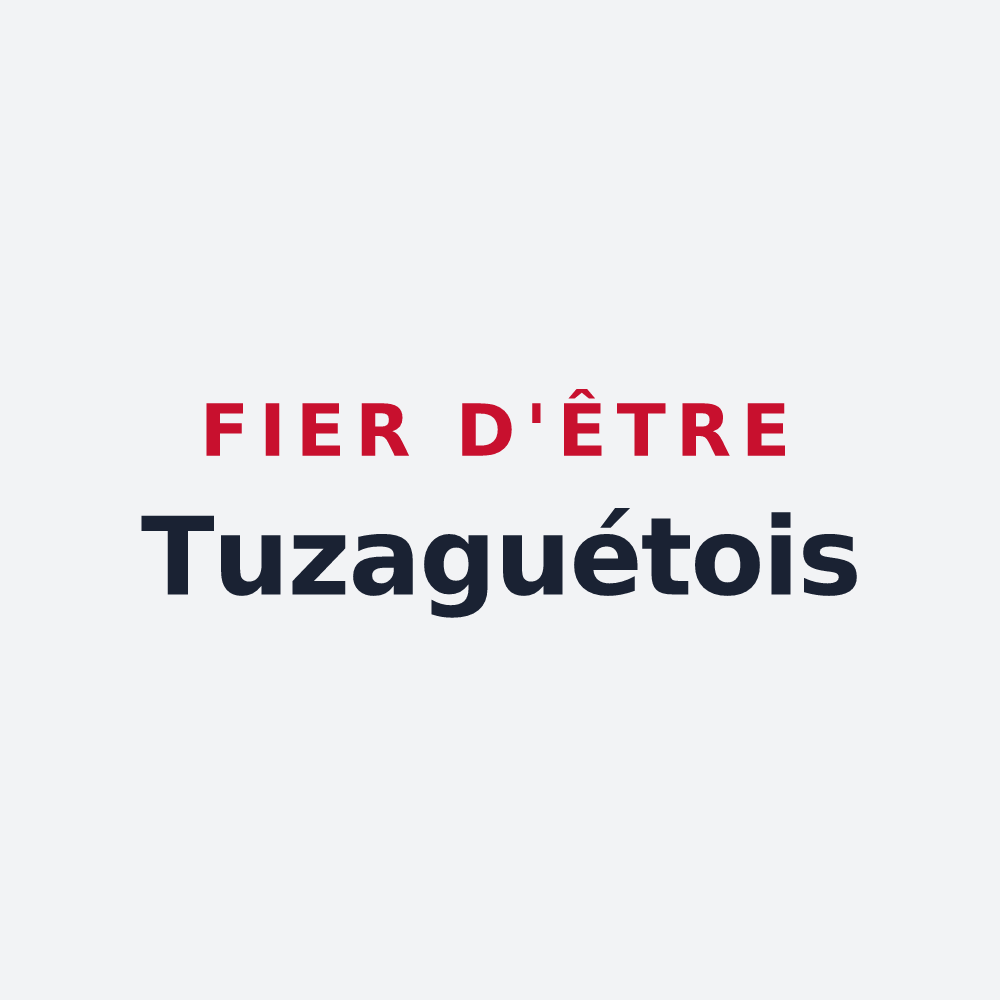 Poster « Fier d'être Tuzaguétois » — design pour Tuzaguet