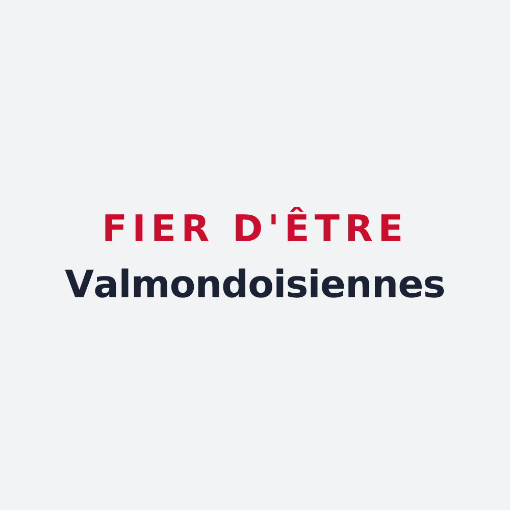 Poster « Fier d'être Valmondoisiennes » — design pour Valmondois