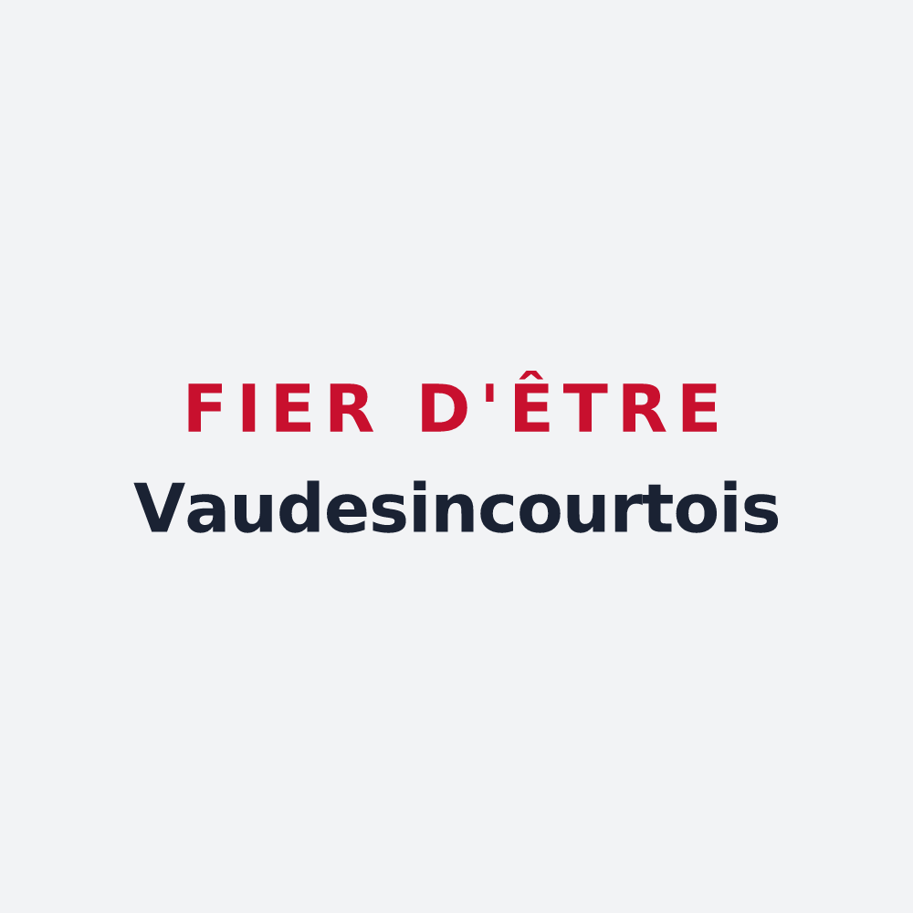 Poster « Fier d'être Vaudesincourtois » — design pour Vaudesincourt