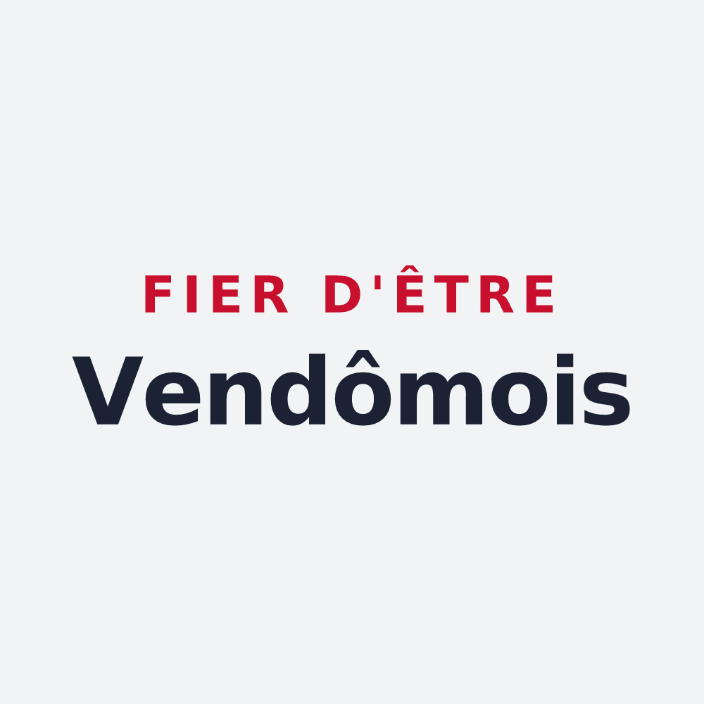 Poster « Fier d'être Vendômois » — design pour Vendôme