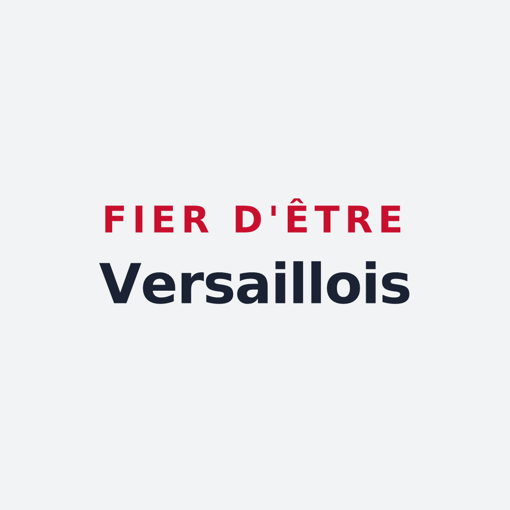 Poster « Fier d'être Versaillois » — design pour Versailleux