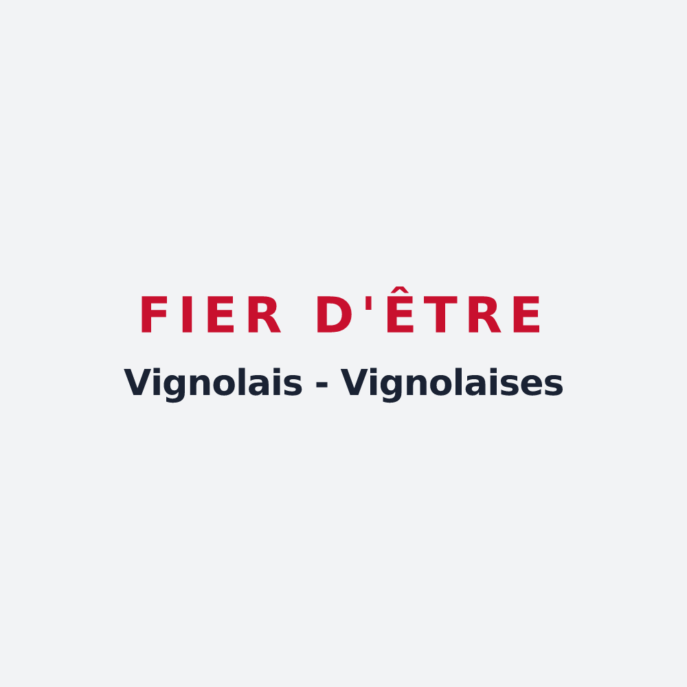 Poster « Fier d'être Vignolais - Vignolaises » — design pour Vignols