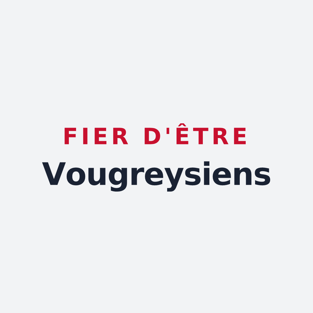 Poster « Fier d'être Vougreysiens » — design pour Vougrey
