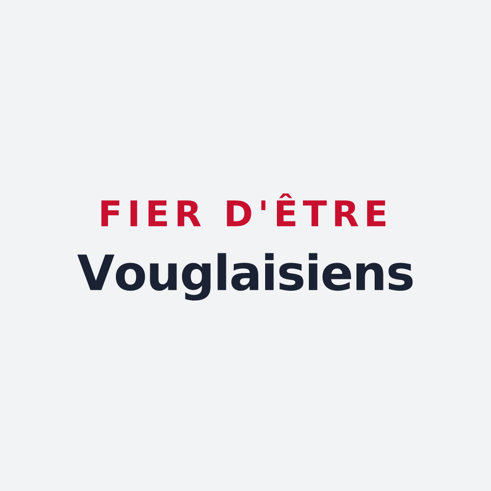 Poster « Fier d'être Vouglaisiens » — design pour Vouillé