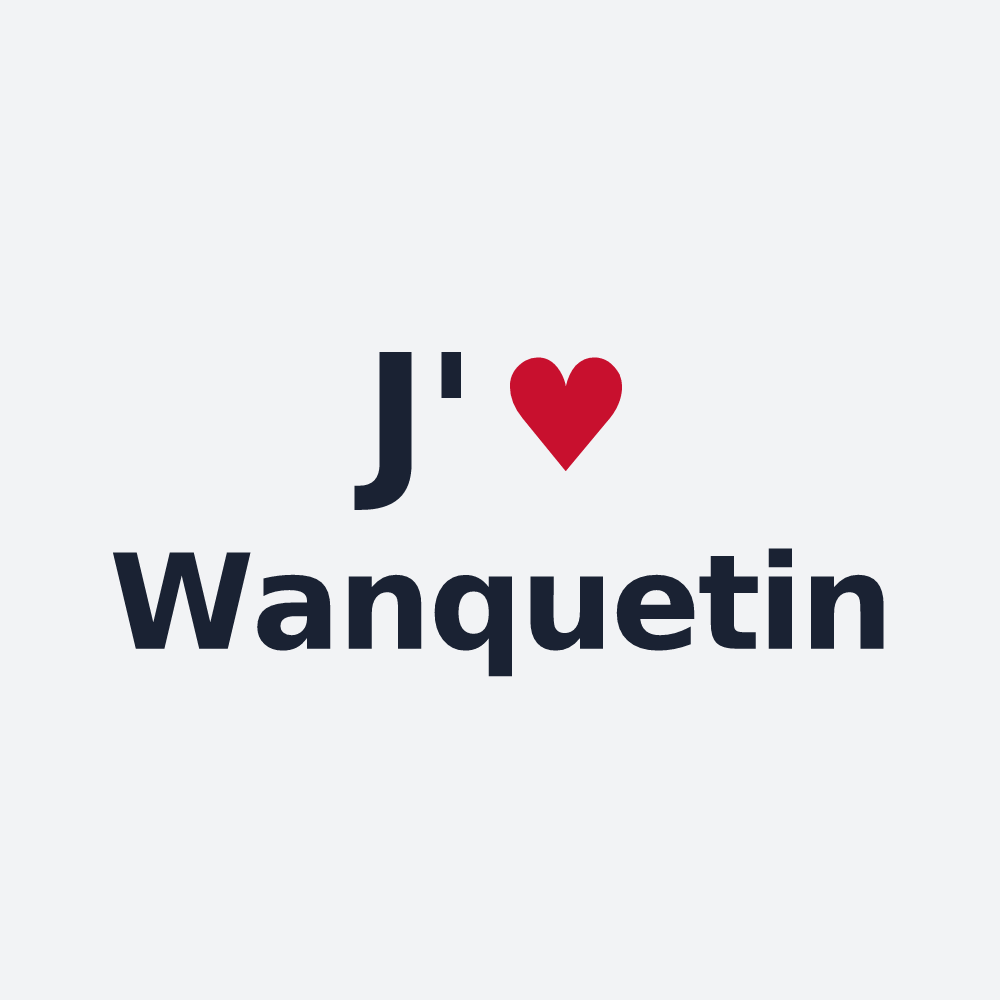 Poster personnalisé Wanquetin — design « J'aime Wanquetin » imprimé sur le poster