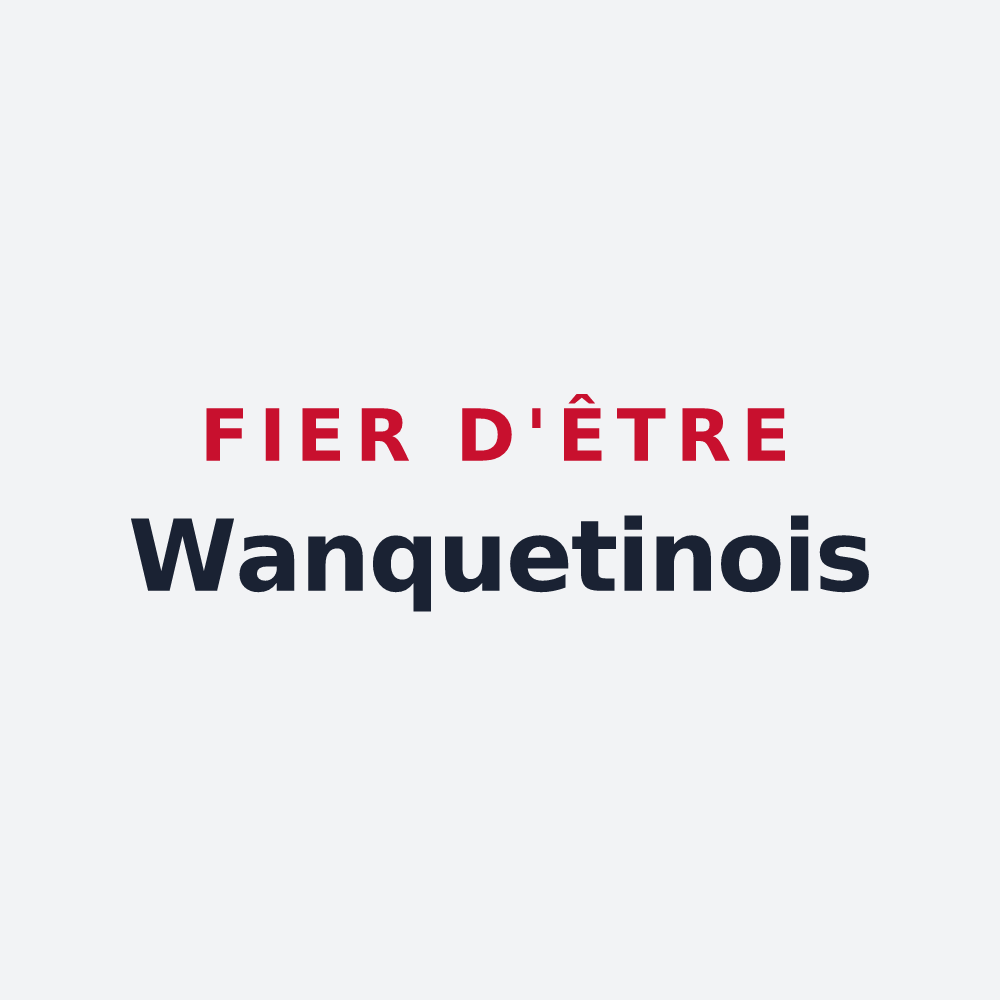 Poster « Fier d'être Wanquetinois » — design pour Wanquetin