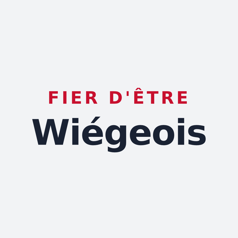 Poster « Fier d'être Wiégeois » — design pour Wiège-Faty