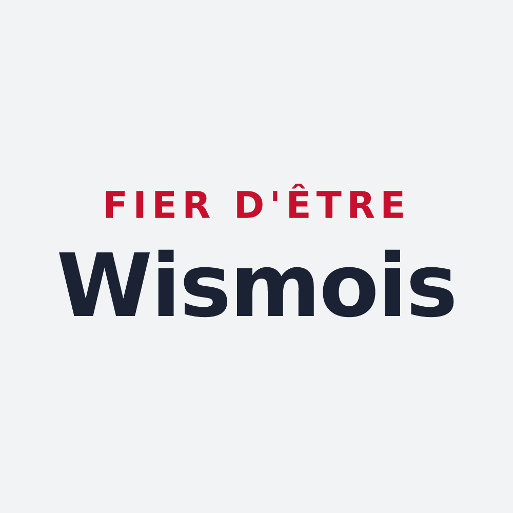Poster « Fier d'être Wismois » — design pour Wismes