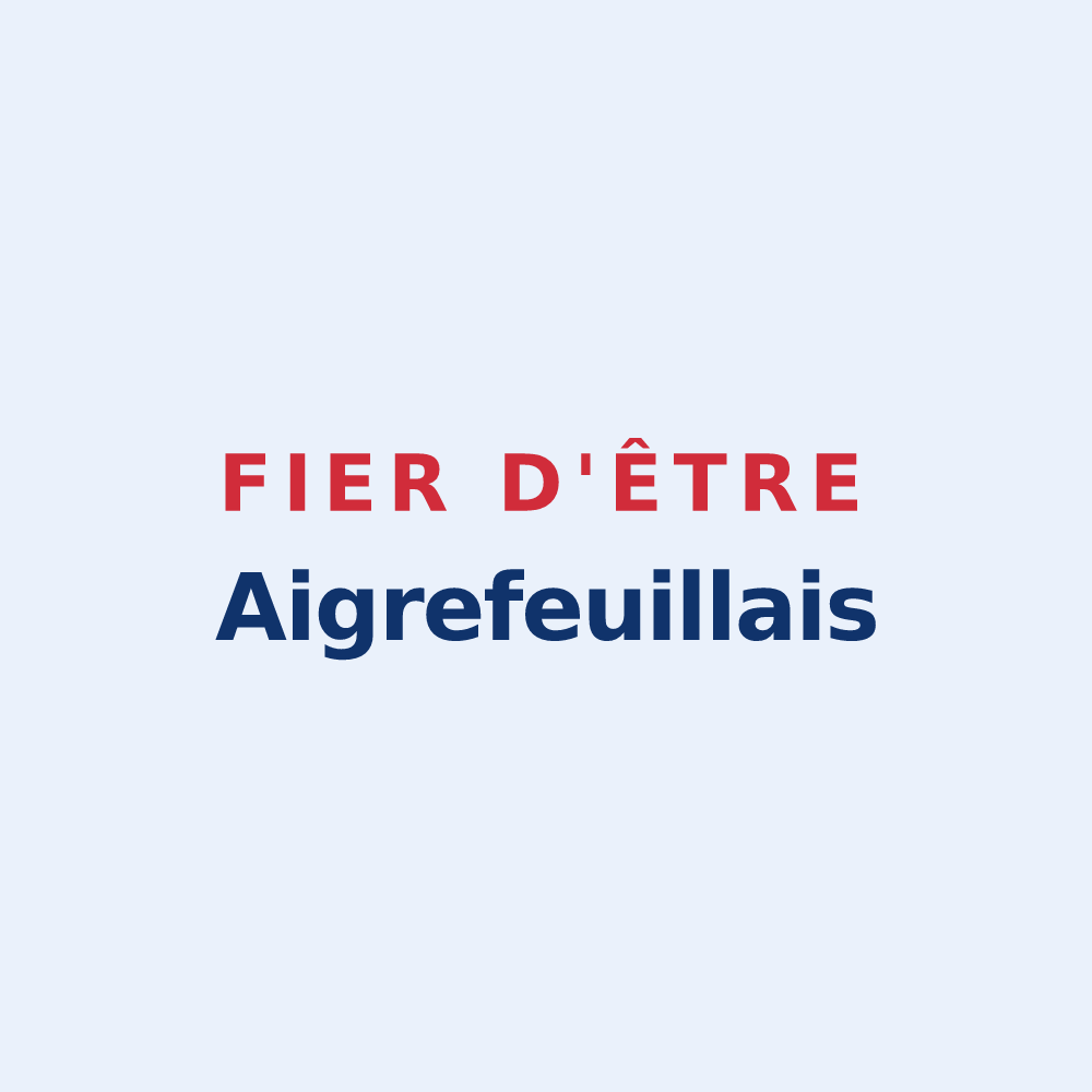 Sticker « Fier d'être Aigrefeuillais » — design pour Aigrefeuille-d'Aunis