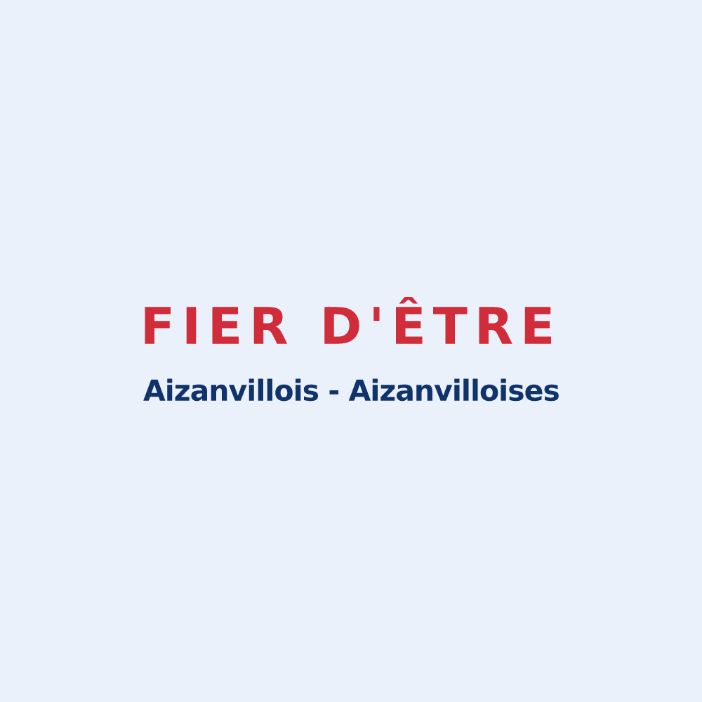 Sticker « Fier d'être Aizanvillois - Aizanvilloises » — design pour Aizanville