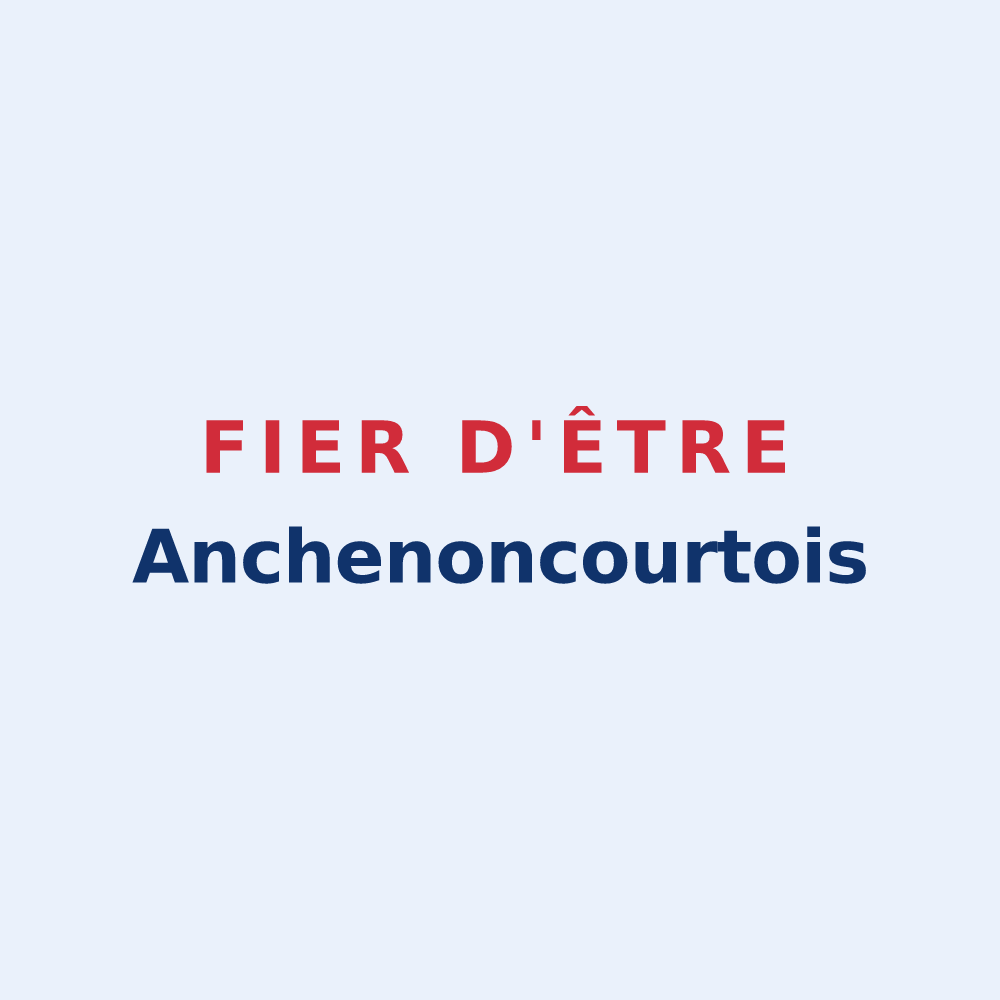 Sticker « Fier d'être Anchenoncourtois » — design pour Anchenoncourt-et-Chazel