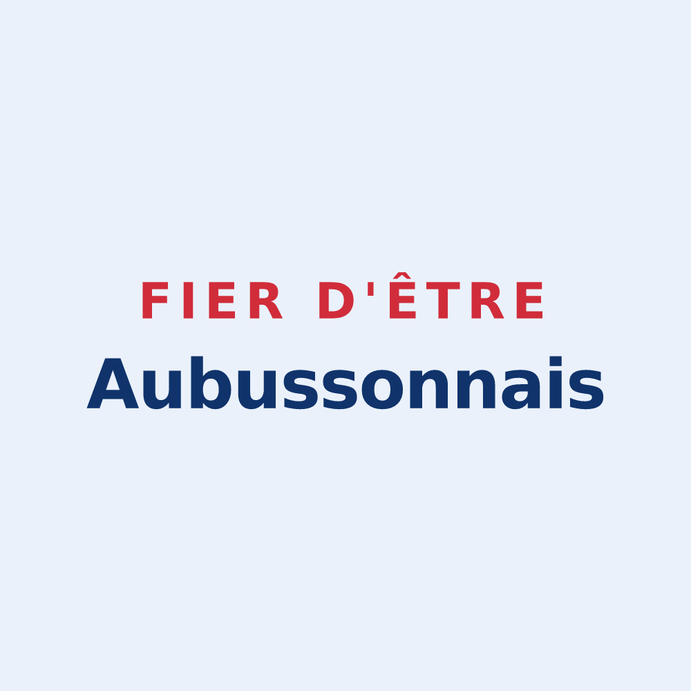 Sticker « Fier d'être Aubussonnais » — design pour Aubusson-d'Auvergne