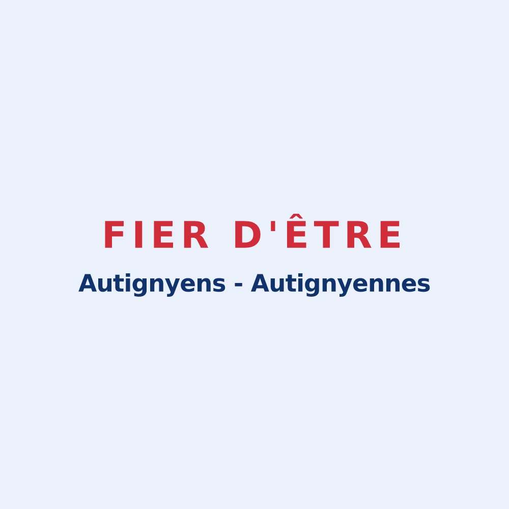 Sticker « Fier d'être Autignyens - Autignyennes » — design pour Autigny-le-Petit