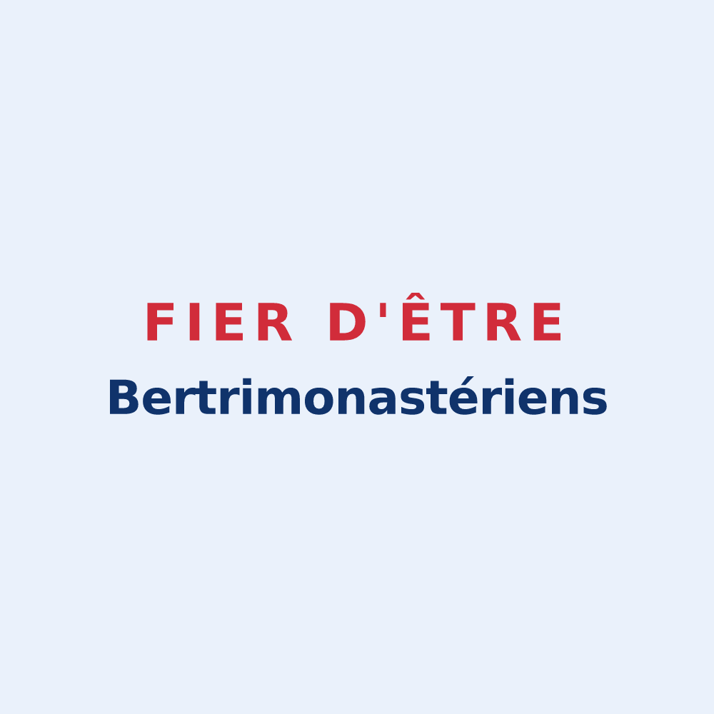 Sticker « Fier d'être Bertrimonastériens » — design pour Bertrimoutier
