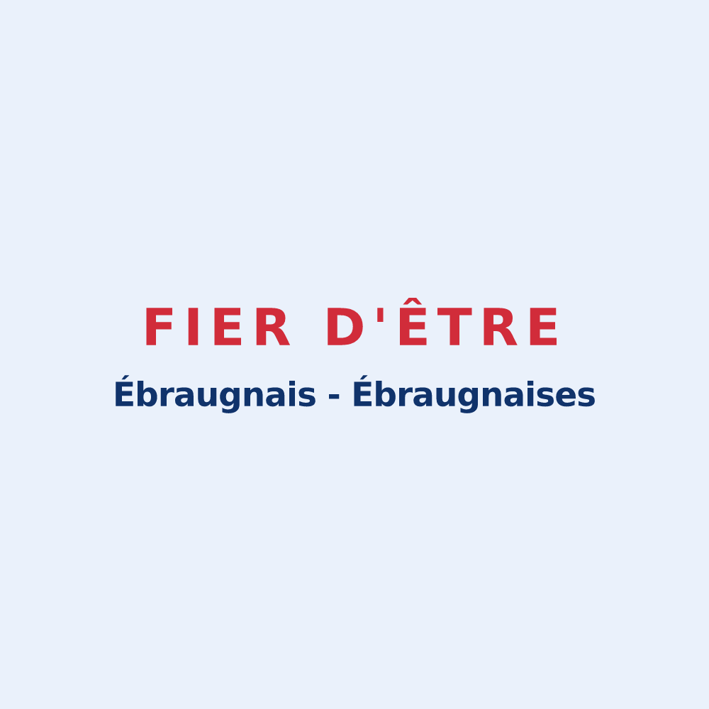 Sticker « Fier d'être Ébraugnais - Ébraugnaises » — design pour Bligny