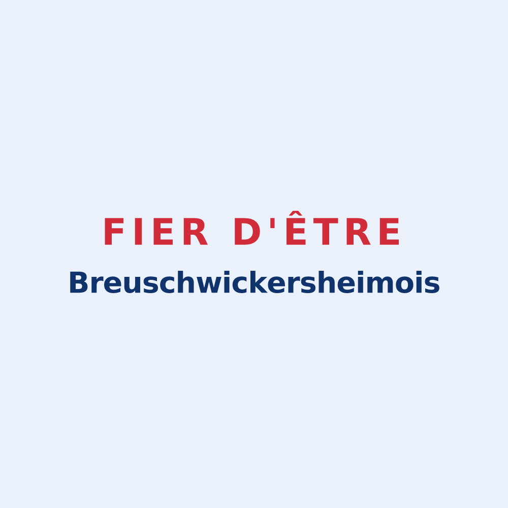 Sticker « Fier d'être Breuschwickersheimois » — design pour Breuschwickersheim