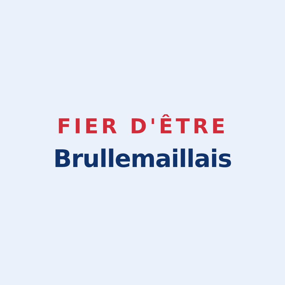 Sticker « Fier d'être Brullemaillais » — design pour Brullemail