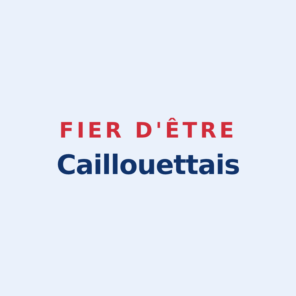 Sticker « Fier d'être Caillouettais » — design pour Caillouet-Orgeville