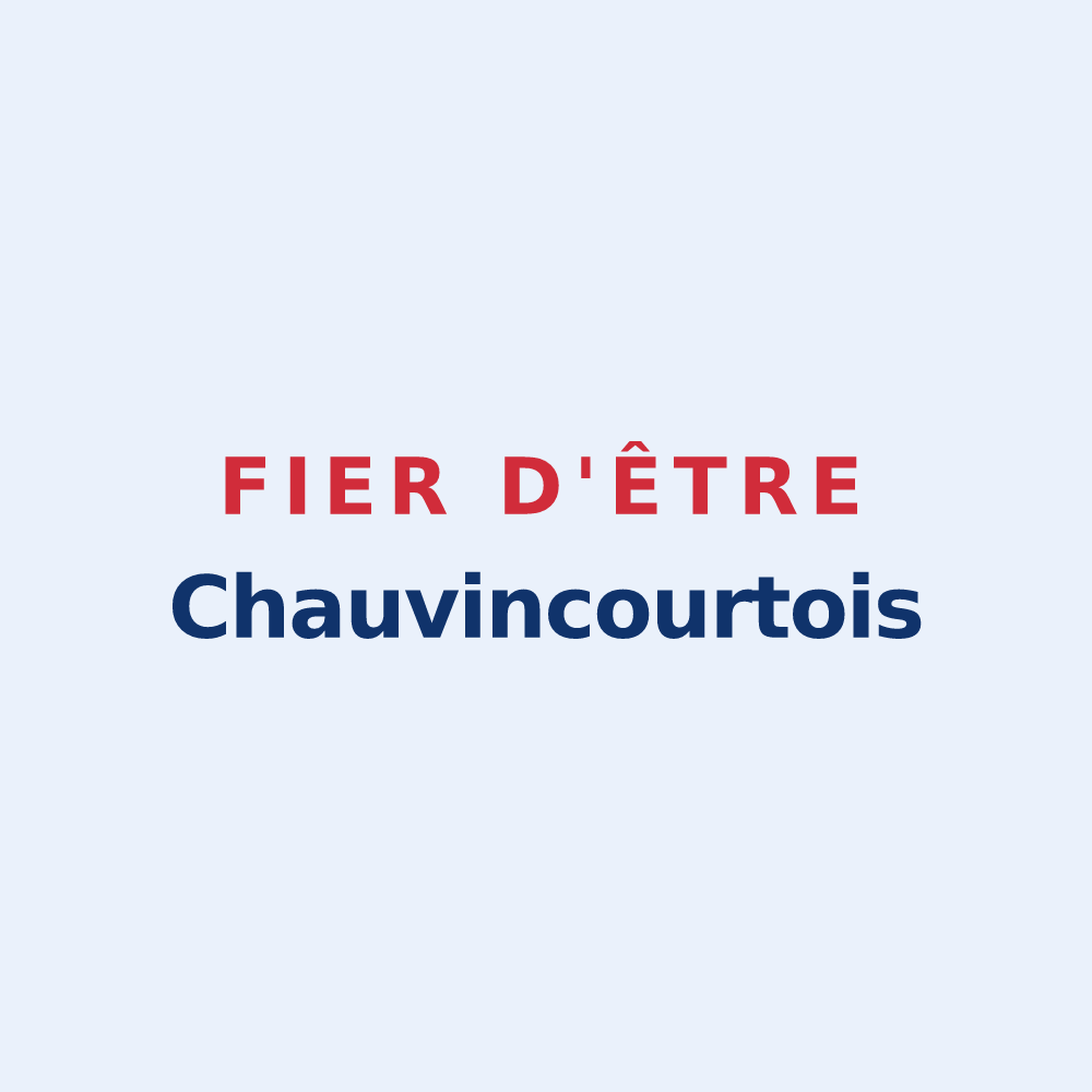 Sticker « Fier d'être Chauvincourtois » — design pour Chauvincourt-Provemont