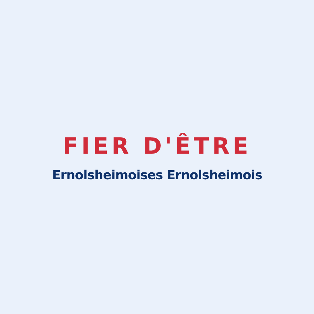 Sticker « Fier d'être Ernolsheimoises 
Ernolsheimois » — design pour Ernolsheim-lès-Saverne