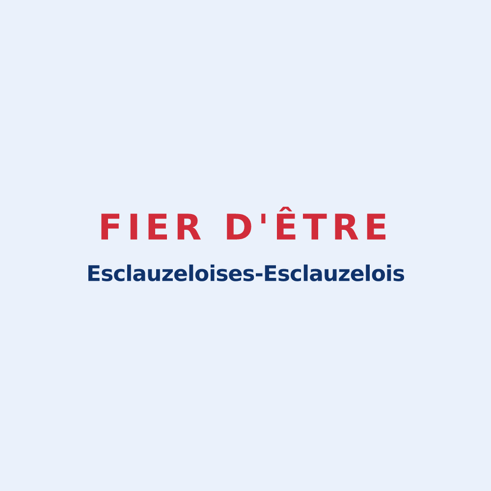 Sticker « Fier d'être Esclauzeloises-Esclauzelois » — design pour Esclauzels