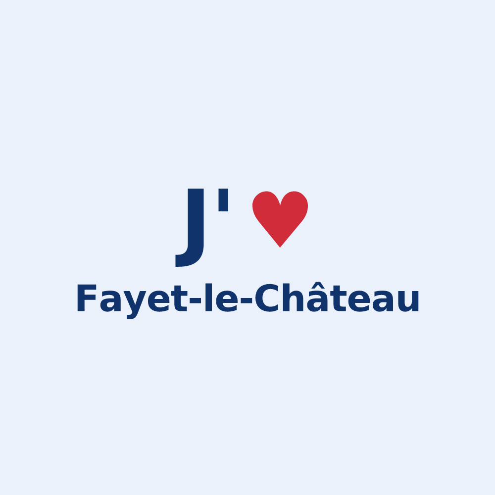 Sticker personnalisé Fayet-le-Château — design J'aime Fayet-le-Château