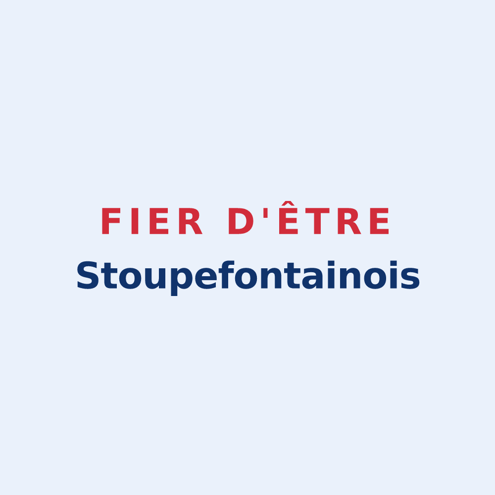 Sticker « Fier d'être Stoupefontainois » — design pour Fontaine-Étoupefour
