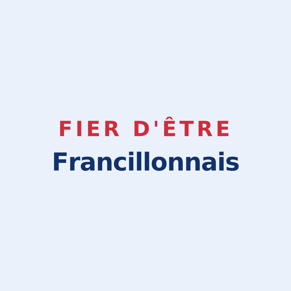 Sticker « Fier d'être Francillonnais » — design pour Francillon-sur-Roubion